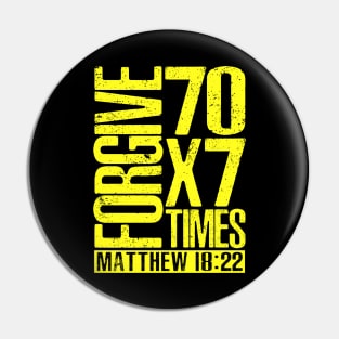 Forgive 70 x 7 Times - Matthew 18:22 Pin