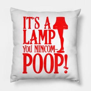 It's a Lamp You Nincompoop! Pillow