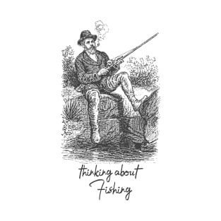 Thinking About Fishing T-Shirt