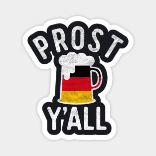 Prost Y'all Oktoberfest Beer Drinking Octoberfest Bier Magnet