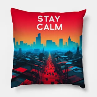 Stay Calm in the City-For philosophy lovers Pillow