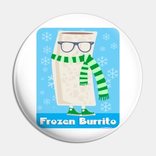 Funny Frozen Burrito Pin