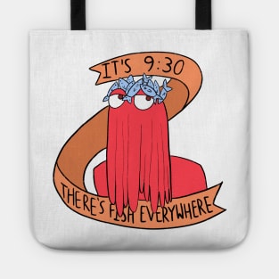 dhmis - it’s 9.30 there’s fish everywhere Tote