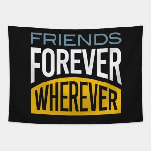 Friendcation Friends Forever Wherever Tapestry