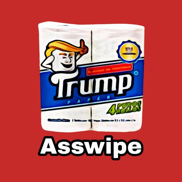 Trump Toilet Paper, Asswipe by RainbowRetro