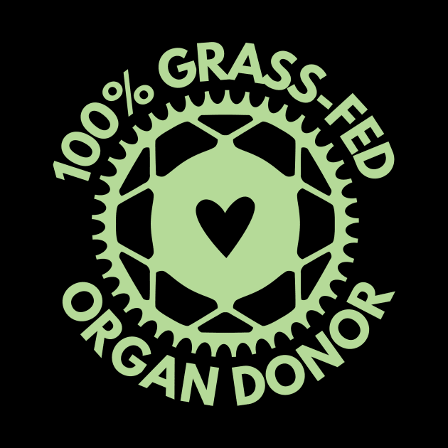 100% Grass Fed Organ Donor - Green by Cage Free Vegans