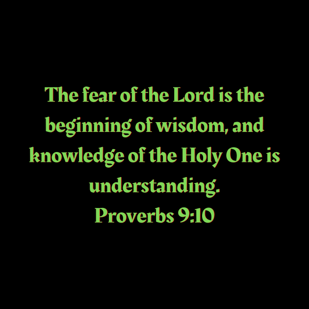 Bible Verse Proverbs 9:10 by Prayingwarrior