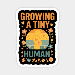 Growing A Tiny Human – Funny Retro Pregnancy Mom Design Magnet