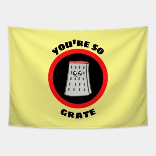 You're So Grate - Grater Pun Tapestry