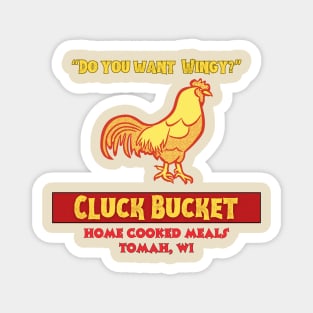 Cluck Bucket, Tomah Wisconsin Magnet