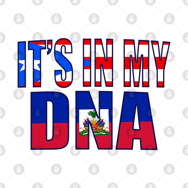 Puerto Rican And Haitian DNA Flag Heritage Gift by Just Rep It!!