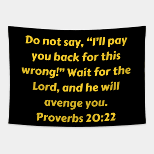 Bible Verse Proverbs 20:22 Tapestry