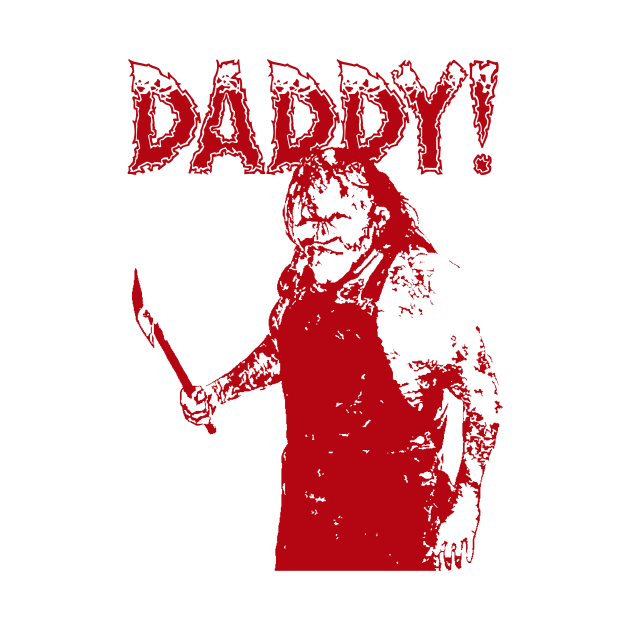 Daddy! (maroon) by BradyRain