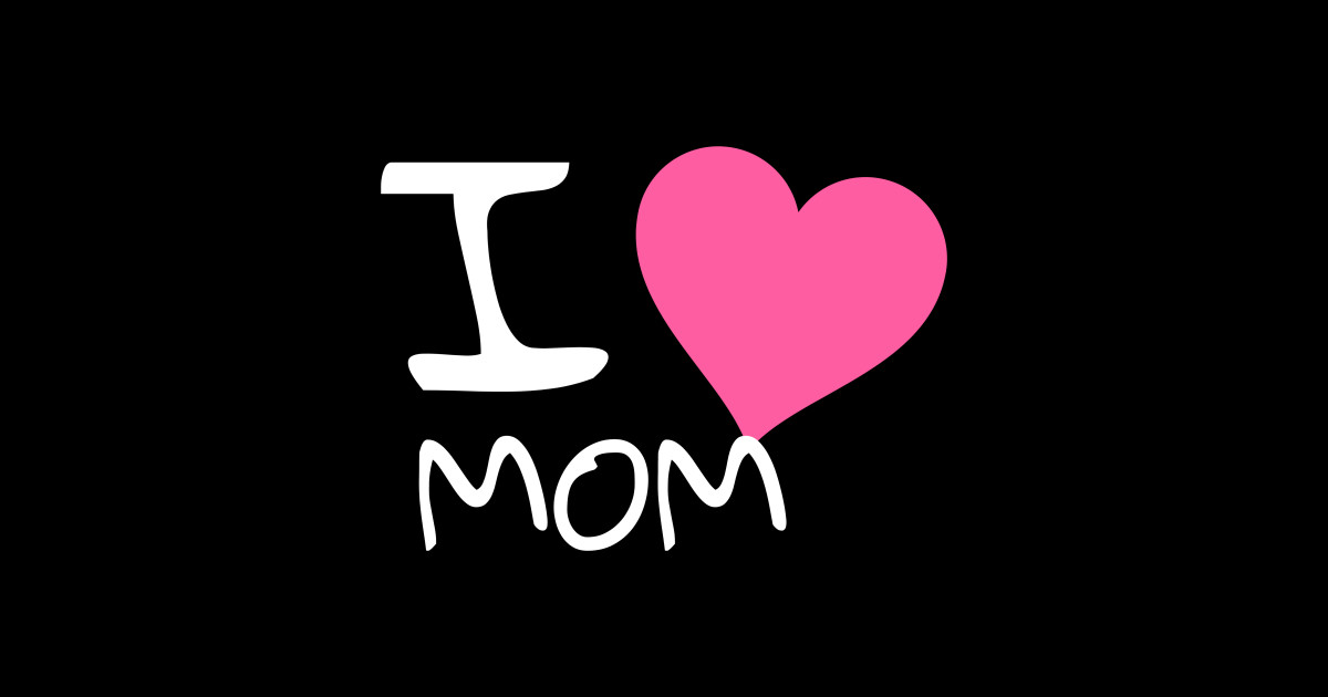 I Love Mom Mom Sticker Teepublic 