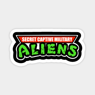 Secret Captive Military Aliens Magnet