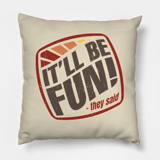 It'll Be Fun Retro Pillow