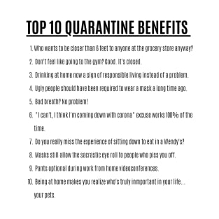 Top 10 Quarantine Benefits T-Shirt