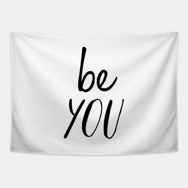 Be You Tapestry by MotivatedType