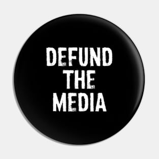 Defund The Media Pin