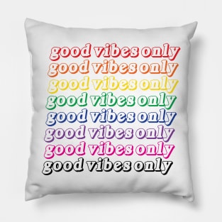 Good Vibes Only Pillow