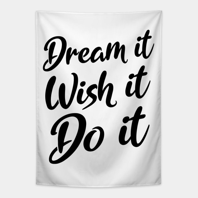 Dream it. Wish it. Do it | Manifesting Tapestry by FlyingWhale369