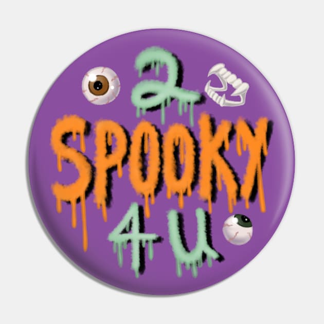 2 Spooky 4 U Pin by Todd's Hollow