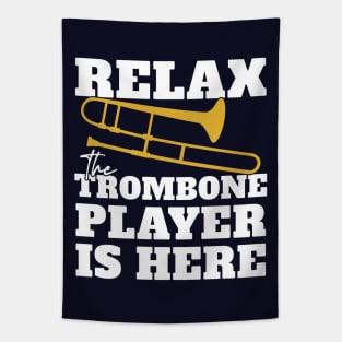 Relax - The Trombone Player Is Here Tapestry