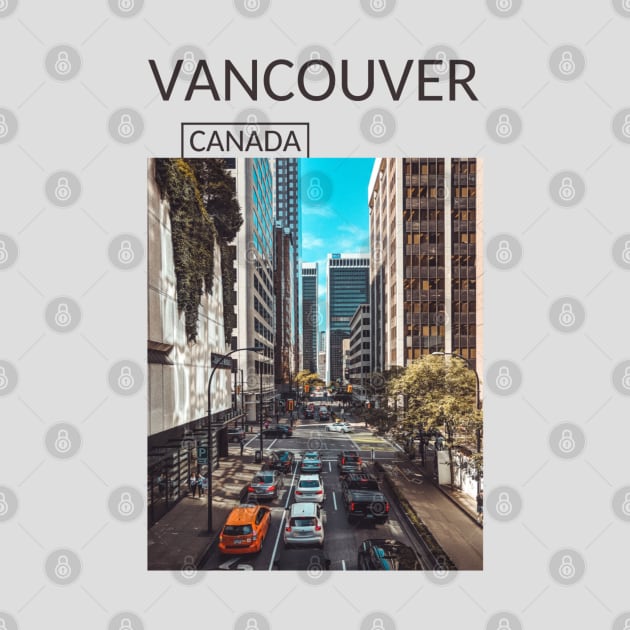 Vancouver British Columbia Canada Downtown Urban Street Gift for Canadian Canada Day Present Souvenir T-shirt Hoodie Apparel Mug Notebook Tote Pillow Sticker Magnet by Mr. Travel Joy