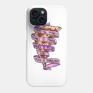 Trust in pizza Phone Case