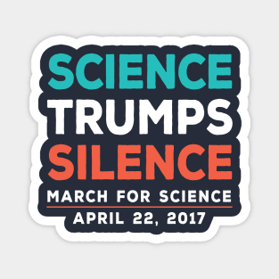 Science Trumps Silence Magnet