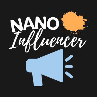 Nano Influencer T-Shirt