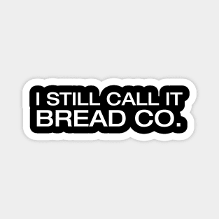 It's Bread Co! Magnet