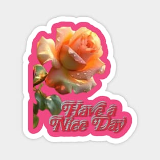 have a nice day Art design. Magnet