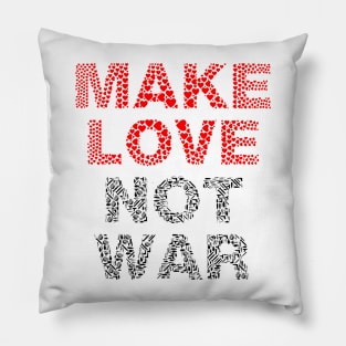 Make Love Not War Pillow