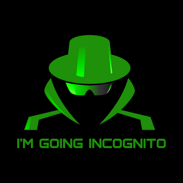 I'm Going Incognito by FungibleDesign