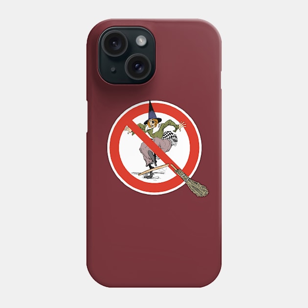 Witches Not Welcome Phone Case by HelenGie