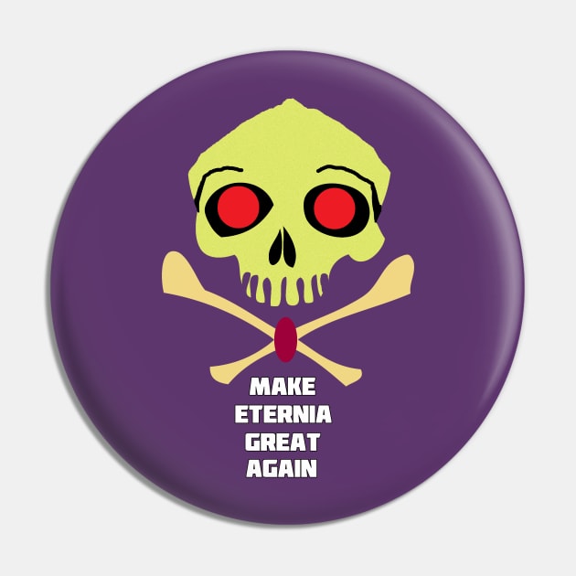 Make Eternia Great Again Pin by TraviO