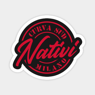 nativi curva sud milano Magnet