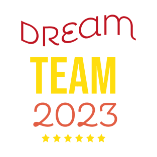 Dream Team 2023 T-Shirt