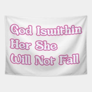 God Is Within Her She Will not Fall Tapestry