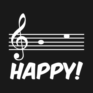 Be Happy! Music Notation T-Shirt