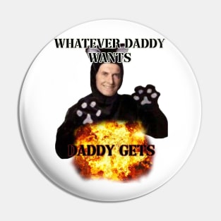 whatever daddy wants daddy gets cat ver Pin