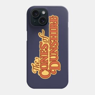 It's All About the Cones - The Cones of Dunshire Phone Case