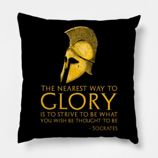 Socrates Quote On Glory - Ancient Classical Greek Philosophy Pillow