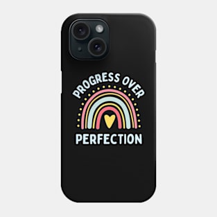 Progress Over Perfection Phone Case