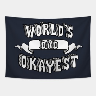 World's Okayest Dad Tapestry