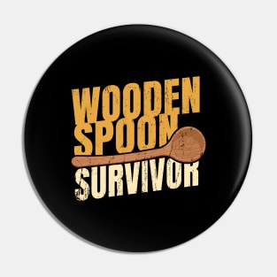 Funny The Wooden Spoon Survivor Pin