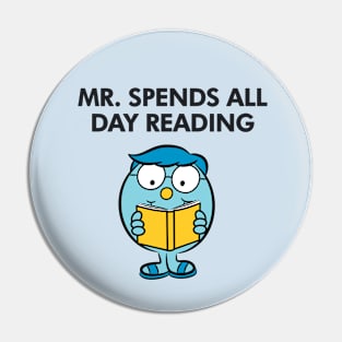 Mr spends all day reading Pin