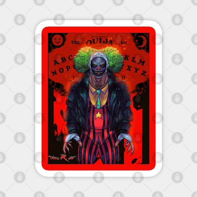 Wrestling creepy clown ouija Magnet by Triple R Art