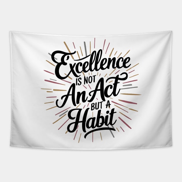 Excellence Habit  Inspirational Quote Tapestry by ShopFusion